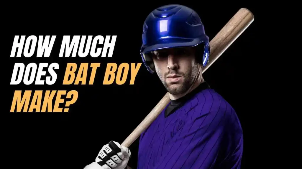 a baseball player holding a bat with the words how much does bat boy make?