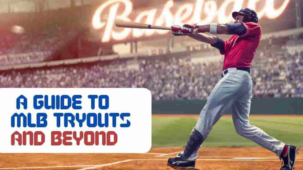 MLB Tryouts- The Full Guide to Tryouts for MLB and Independent Leagues 1 A baseball player swings a bat in a stadium during mlb tryouts, with 'A Guide to MLB Tryouts and Beyond' text overlay.